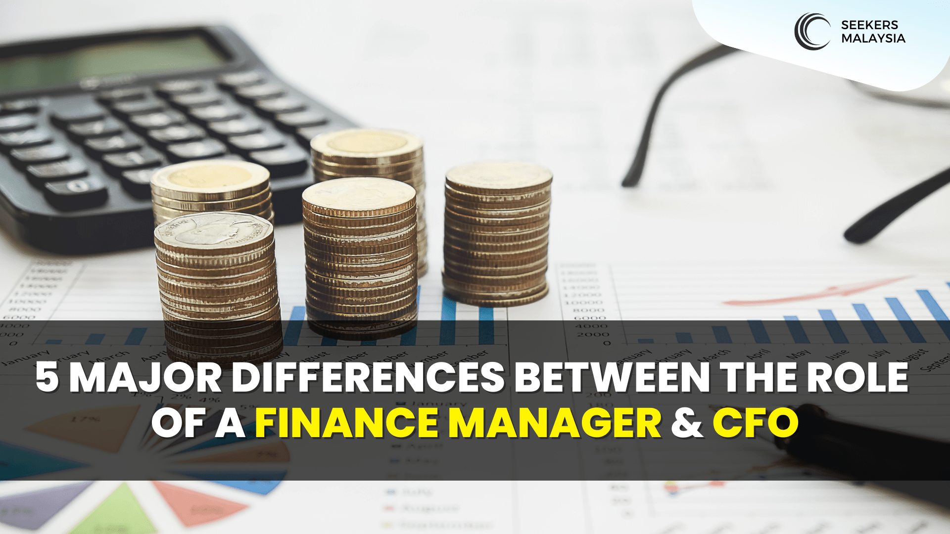5 Major Differences Between the Role of a Finance Manager & CFO